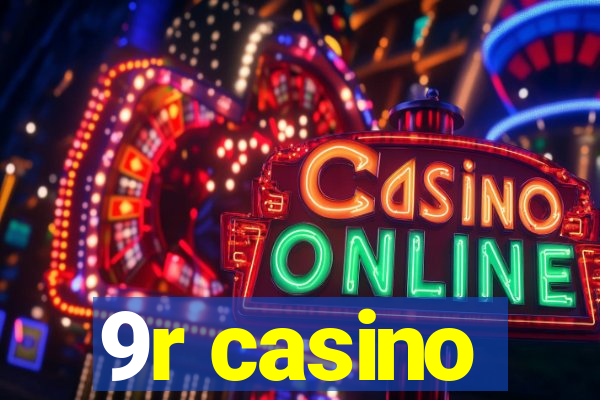 9r casino